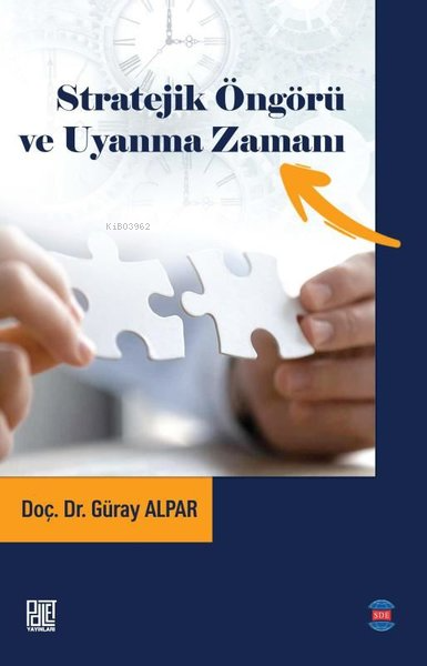 Stratejik Öngörü ve Uyanma Zamanı - Güray Alpar | Yeni ve İkinci El Uc