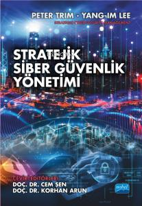 Stratejik Siber Güvenlik Yönetimi - - Peter Trim and Yang | Yeni ve İk