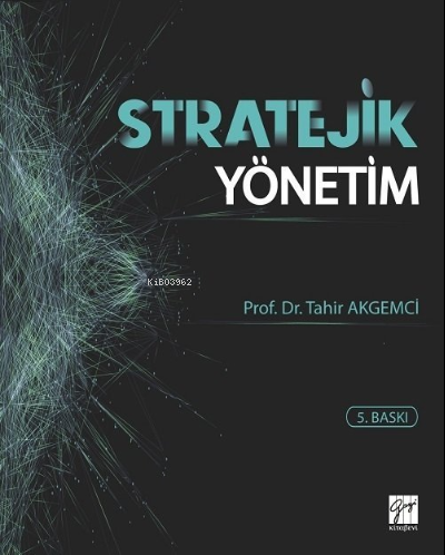 Stratejik Yönetim - Tahir Akgemci- | Yeni ve İkinci El Ucuz Kitabın Ad