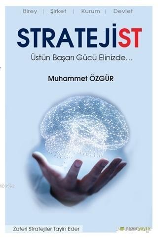 Stratejist - Muhammet Özgür | Yeni ve İkinci El Ucuz Kitabın Adresi