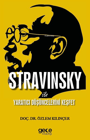 Stravinsky ile Yaratıcı Düşüncelerini Keşfet - Özlem Kılınçer | Yeni v