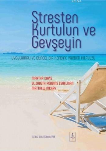 Stresten Kurtulun ve Gevşeyin - Matthew Mckay | Yeni ve İkinci El Ucuz