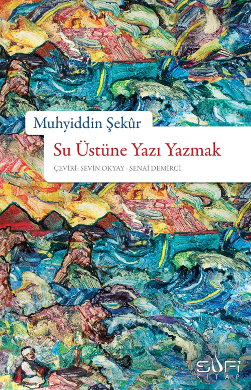 Su Üstüne Yazı Yazmak - Muhyiddin Şekur | Yeni ve İkinci El Ucuz Kitab