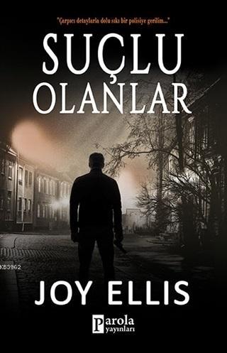 Suçlu Olanlar - Joy Ellis | Yeni ve İkinci El Ucuz Kitabın Adresi