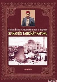 Sultan İkinci Abdülhamid Han'a Yapılan Suikastin Tahkikat Raporu - Raş