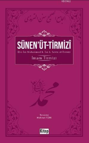 Sünen'üt-Tirmizî - Mehmet Türk | Yeni ve İkinci El Ucuz Kitabın Adresi