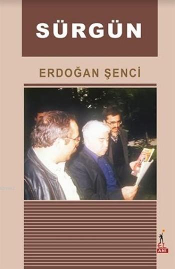 Sürgün - Erdoğan Şenci | Yeni ve İkinci El Ucuz Kitabın Adresi