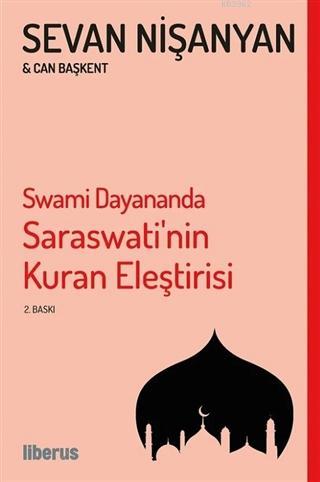 Swami Dayananda Saraswati'nin Kuran Eleştirisi - Sevan Nişanyan | Yeni