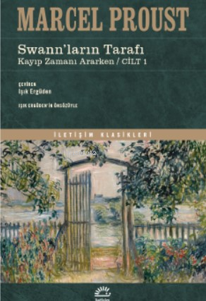 Swann'ların Tarafı;Kayıp Zamanı Ararken/Cilt 1 - Marcel Proust | Yeni 