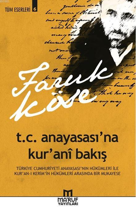 T.C. Anayasası'na Kur'anî Bakış - Faruk Köse | Yeni ve İkinci El Ucuz 