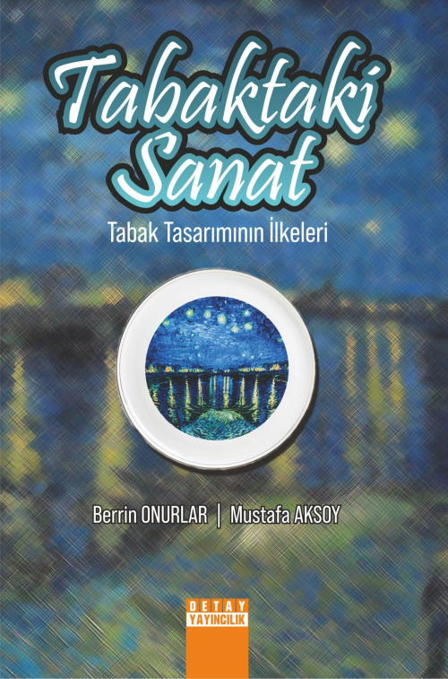 Tabaktaki Sanat;Tabak Tasarımının İlkeleri - Berrin Onurlar | Yeni ve 