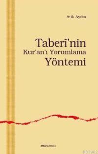 Taberi'nin Kur'an'ı Yorumlama Yöntemi - Atik Aydın | Yeni ve İkinci El