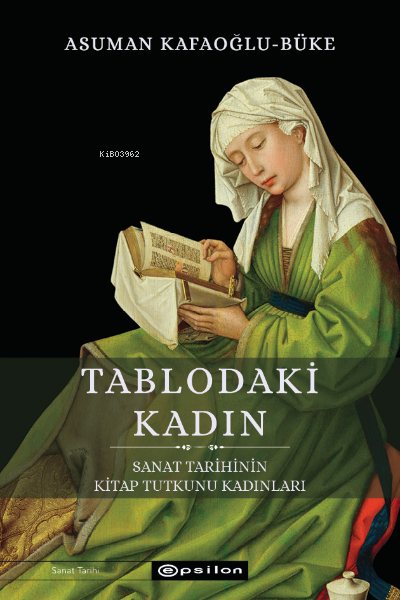 Tablodaki Kadın Sanat Tarihinin Kitap Tutkunu Kadınları - Asuman Kafao