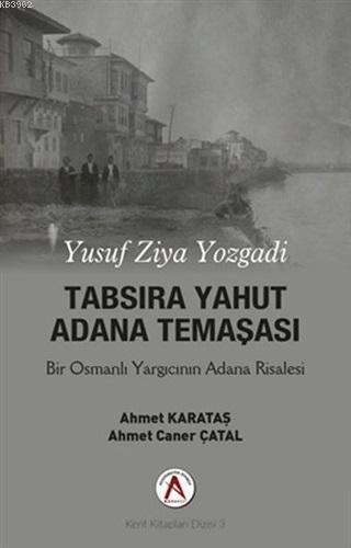 Tabsira Yahut Adana Temaşası - Ahmet Karataş | Yeni ve İkinci El Ucuz 