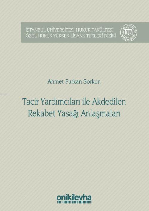 Tacir Yardımcıları ile Akdedilen Rekabet Yasağı Anlaşmaları - Ahmet Fu