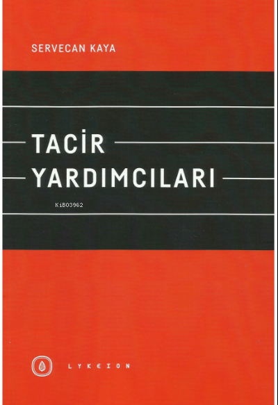 Tacir Yardımcıları - Servecan Kaya | Yeni ve İkinci El Ucuz Kitabın Ad