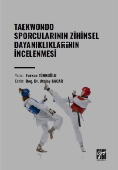 Taekwondo Sporcularının Zihinsel Dayanıklıklarının İncelenmesi - Furka