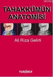 Tahakkümün Anatomisi - Ali Rıza Gelirli | Yeni ve İkinci El Ucuz Kitab