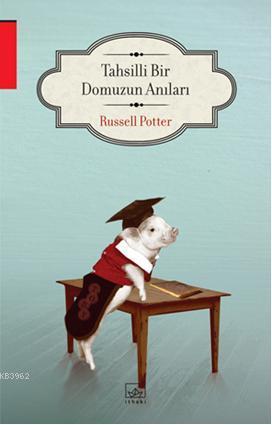 Tahsilli Bir Domuzun Anıları - Russell Potter | Yeni ve İkinci El Ucuz