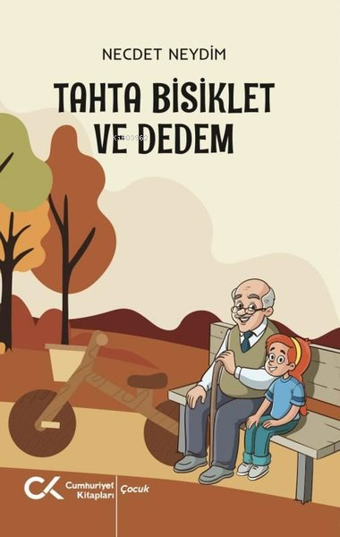 Tahta Bisiklet ve Dedem - Necdet Neydim | Yeni ve İkinci El Ucuz Kitab