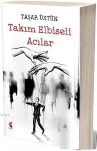 Takım Elbiseli Acılar - Yaşar Üstün | Yeni ve İkinci El Ucuz Kitabın A