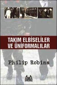 Takım Elbiseliler ve Üniformalılar - Philips Robins | Yeni ve İkinci E