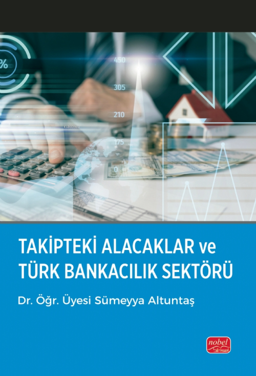 Takipteki Alacaklar ve Türk Bankacılık Sektörü - Sümeyya Altuntaş | Ye