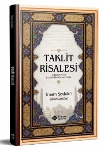 Taklit Risalesi - İmam Eş-şevkani | Yeni ve İkinci El Ucuz Kitabın Adr