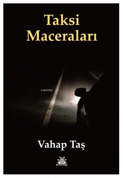 Taksi Maceraları - Vahap Taş | Yeni ve İkinci El Ucuz Kitabın Adresi