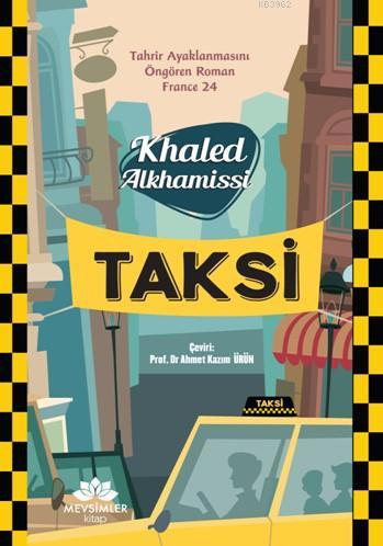 Taksi - Khaled Alkhamissi | Yeni ve İkinci El Ucuz Kitabın Adresi