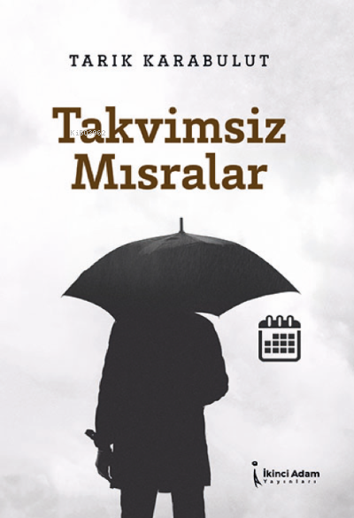 Takvimsiz Mısralar - Tarık Karabulut | Yeni ve İkinci El Ucuz Kitabın 