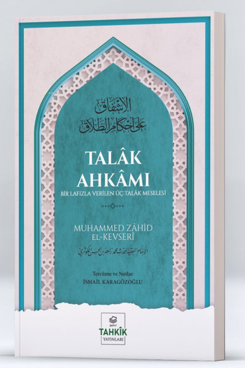 Talâk Ahkâmı Bir Lafızla Verilen Üç Talâk Meselesi - Muhammed Zahid El