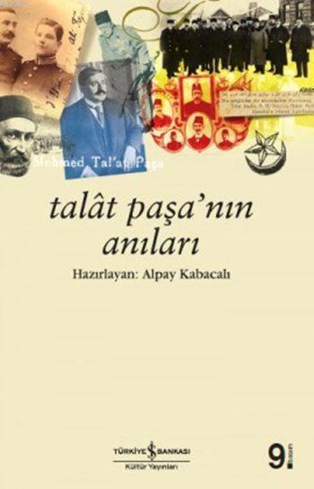 Talat Paşa'nın Anıları - Talât Paşa | Yeni ve İkinci El Ucuz Kitabın A