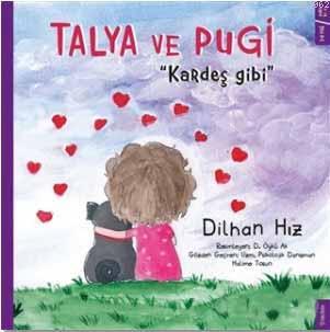 Talya ve Pugi - Kardeş Gibi - Dilhan Hız | Yeni ve İkinci El Ucuz Kita