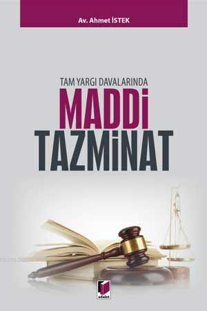 Tam Yargı Davalarında Maddi Tazminat - Ahmet İstek | Yeni ve İkinci El