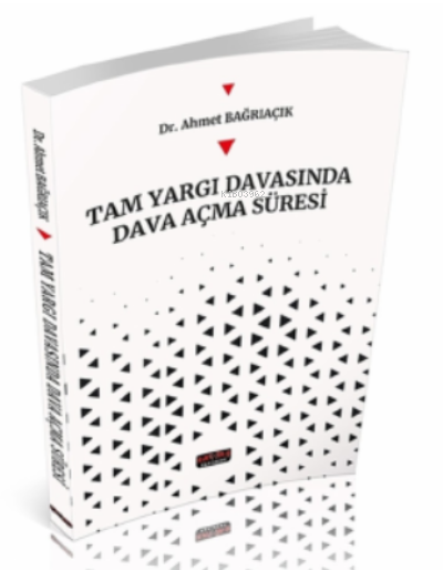 Tam Yargı Davasında Dava Açma Süreci - Ahmet Bağrıaçık | Yeni ve İkinc