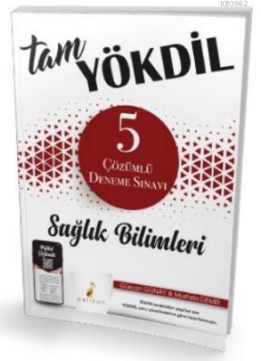 Tam YÖKDİL Sağlık Bilimleri Dijital Çözümlü 5 Deneme Sınavı - Gürcan G