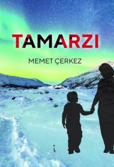 Tamarzı - Memet Çerkez | Yeni ve İkinci El Ucuz Kitabın Adresi