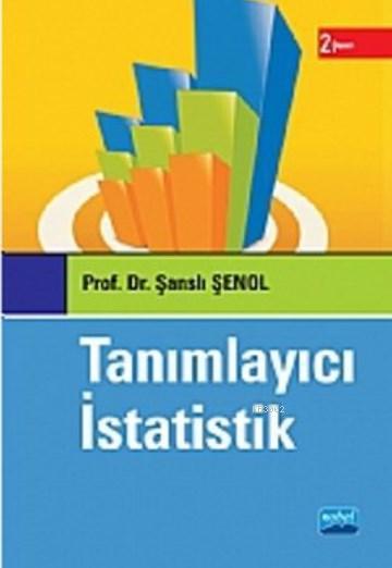 Tanımlayıcı İstatistik - Şanslı Şenol | Yeni ve İkinci El Ucuz Kitabın