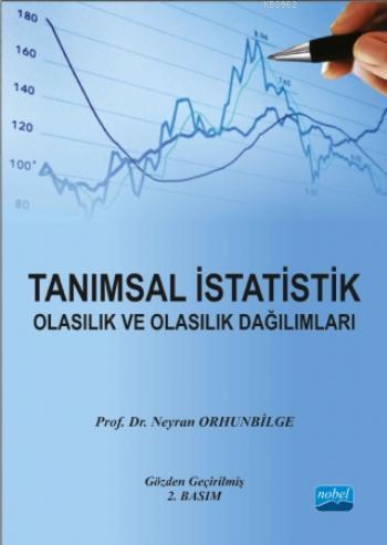 Tanımsal İstatistik Olasılık ve Olasılık Dağılımları - Neyran Orhunbil