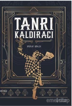 Tanrı Kaldıracı - Berkay Ünaldı | Yeni ve İkinci El Ucuz Kitabın Adres