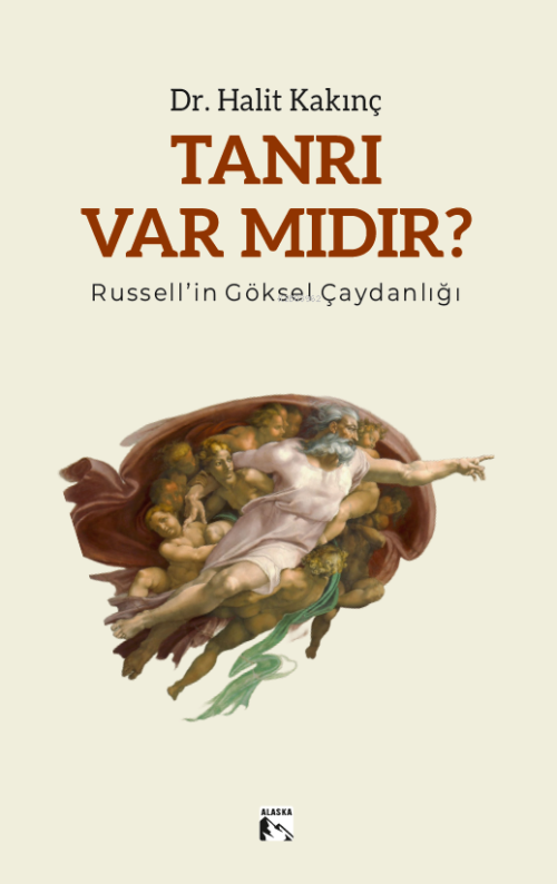 Tanrı Var Mıdır?;Russell’in Göksel Çaydanlığı - Halit Kakınç | Yeni ve