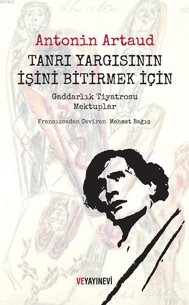 Tanrı Yargısının İşini Bitirmek İçin - Antonin Artaud | Yeni ve İkinci