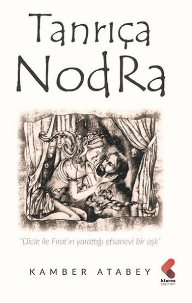 Tanrıça Nodra - Kamber Atabey | Yeni ve İkinci El Ucuz Kitabın Adresi