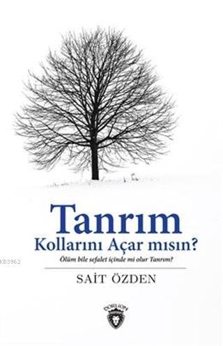 Tanrım Kollarını Açar mısın? - Sait Özden | Yeni ve İkinci El Ucuz Kit