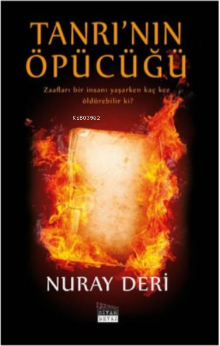 Tanrı'nın Öpücüğü - Nuray Deri | Yeni ve İkinci El Ucuz Kitabın Adresi