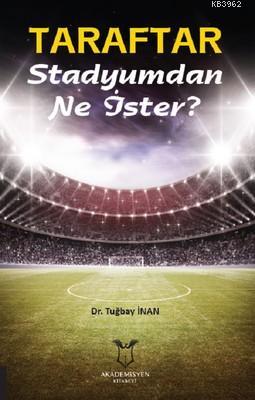 Taraftar Stadyumdan Ne İster? - Tuğbay İnan | Yeni ve İkinci El Ucuz K