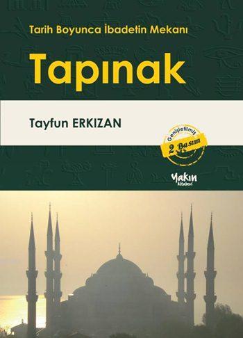 Tarih Boyunca İbadetin Mekanı: Tapınak - Tayfun Erkızan | Yeni ve İkin