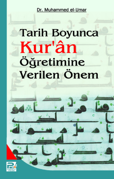 Tarih Boyunca Kur'an Öğretimine Verilen Önem - Muhammed El - Umar | Ye