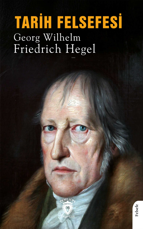 Tarih Felsefesi - Friedrich Hegel | Yeni ve İkinci El Ucuz Kitabın Adr